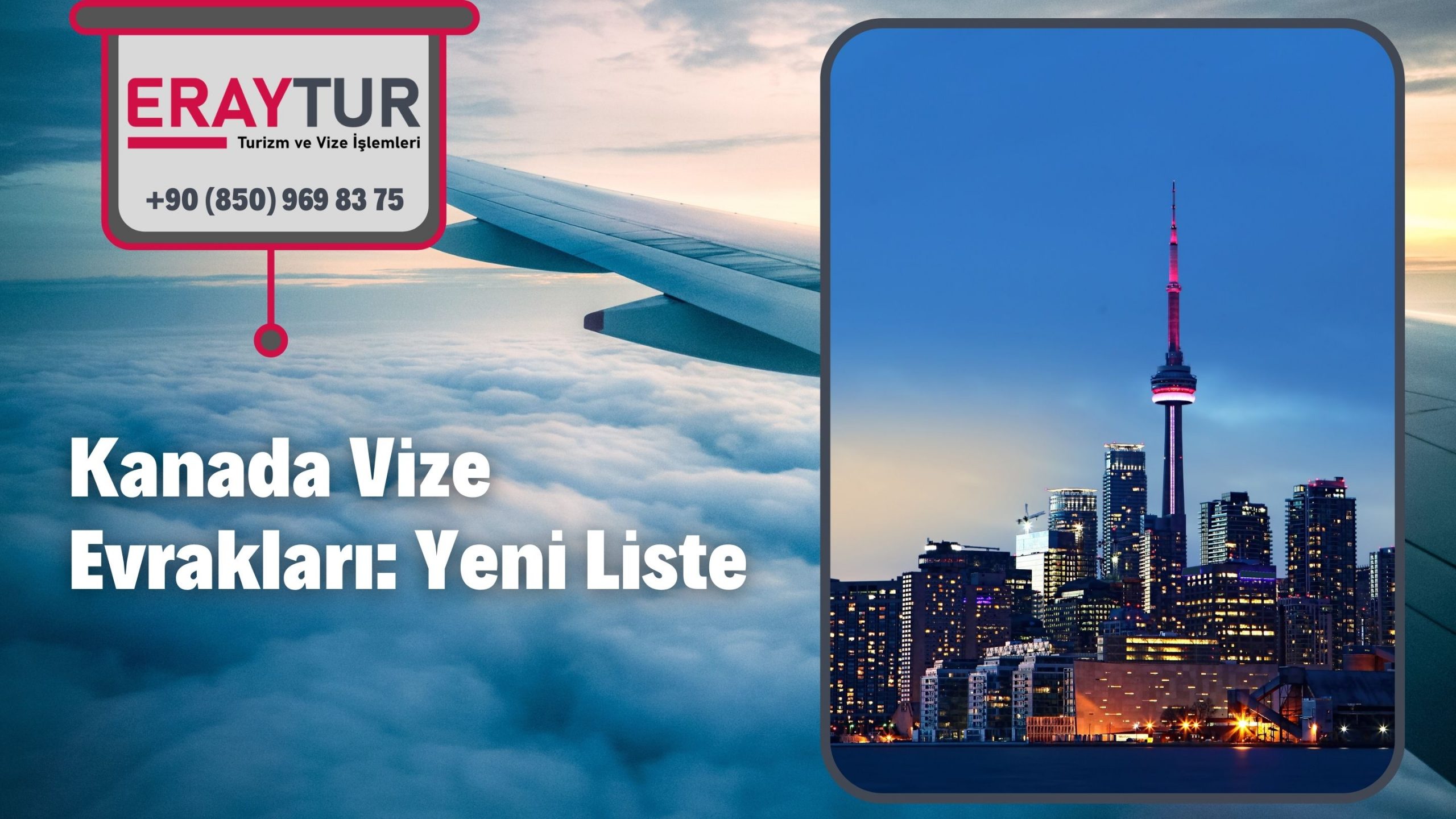 Kanada Vize Evraklari Yeni Liste 2021 Eraytur